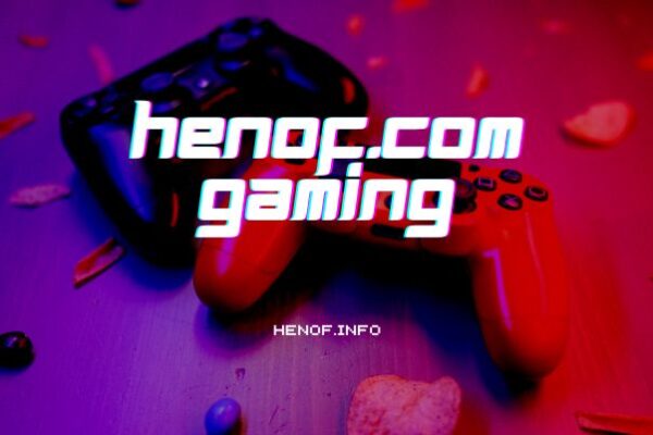 Henof.com Gaming